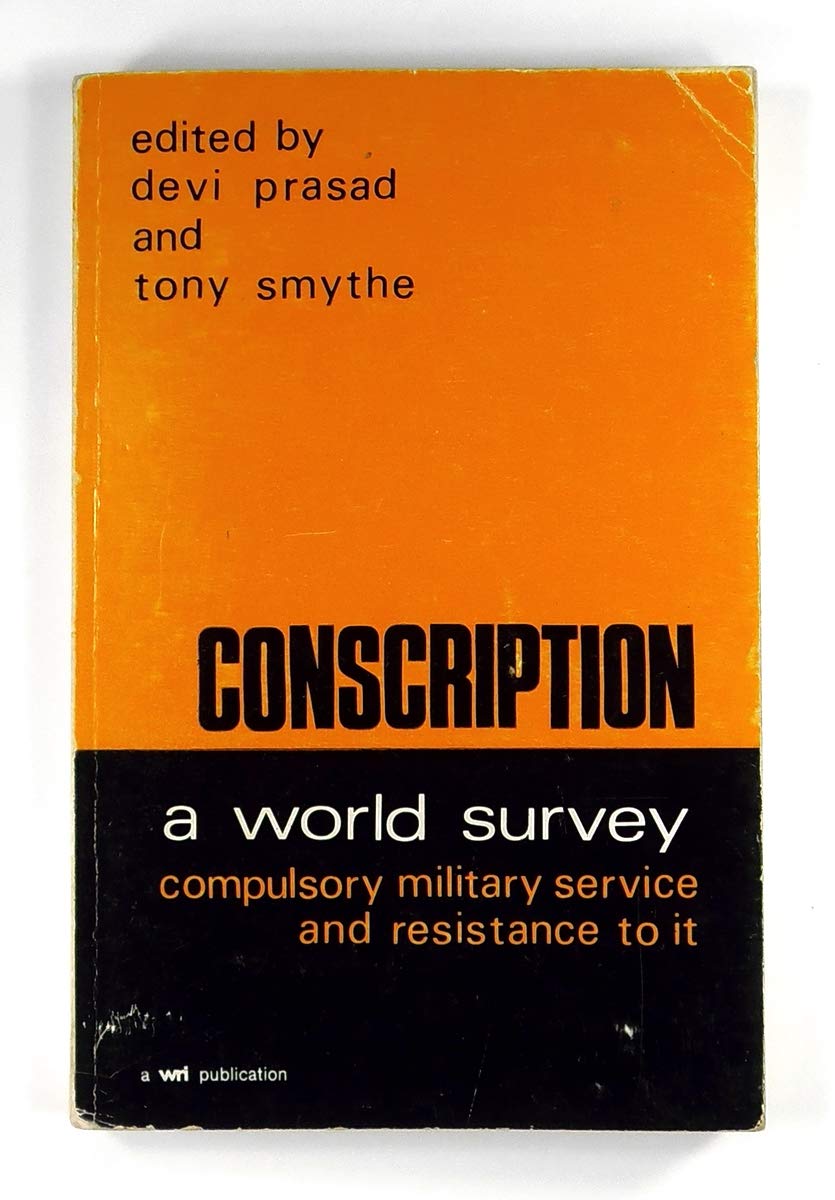 Conscription: a world survey: Compulsory military service and resistance to it; (Paperback)