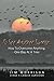 To See Another Sunrise...: How to Overcome Anything, One Day at a Time (Volume 1) by Jim Morrison (2012-11-01)