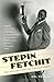 Stepin Fetchit: The Life & Times of Lincoln Perry by Mel Watkins (2006-11-14)