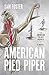 American Pied Piper (The Am...