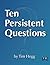 Ten Persistent Questions: Why We Keep the Torah by Tim Hegg (2013-07-27)