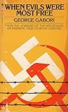 When Evils Were Most Free