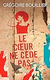 Le coeur ne cède pas