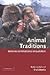 Animal Traditions: Behavioural Inheritance in Evolution 1st edition by Avital, Eytan, Jablonka, Eva (2000) Hardcover