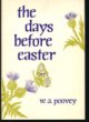The days before Easter