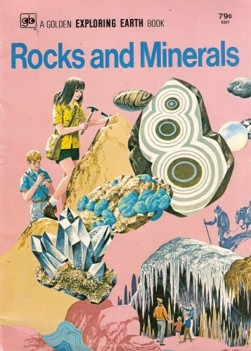 Rocks and Minerals (A Golden Exploring Earth Book)