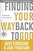 Finding Your Way Back to God Participant's Guide: Five Awakenings to Your New Life by Dave Ferguson (2015-07-21)