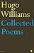 Collected Poems by Hugo Wil...