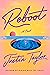 Reboot: A Novel