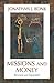 Missions And Money: Affluence As a Missionary Problem...revisited (American Society of Missiology Series) by Jonathan J. Bonk (2007-03-10)