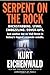 Serpent on the Rock by Kurt Eichenwald (2005-12-27)