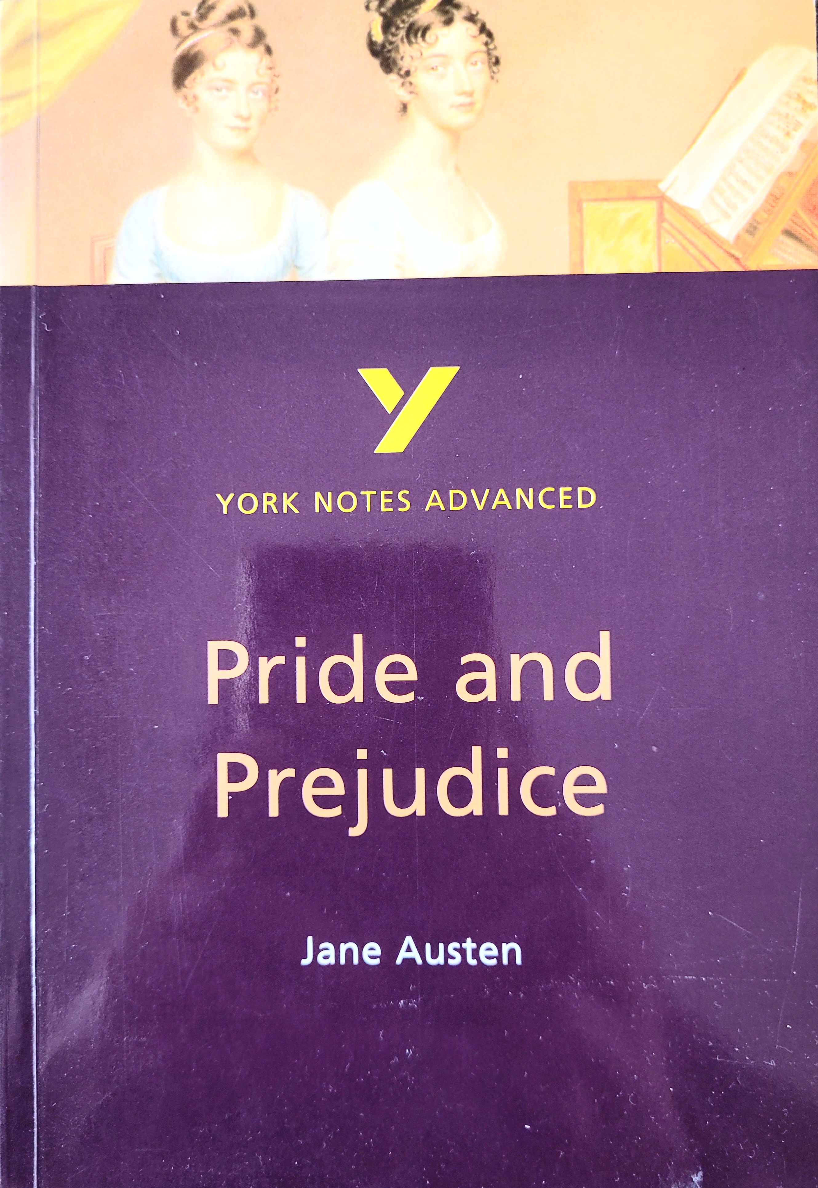 York Notes Advanced on "Pride and Prejudice" by Jane Austen (York Notes Advanced)