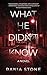 What He Didn't Know by Rania Stone What He Didn't Know by Rania Stone