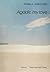 Agadir, my love by Pamela Jaskoviak