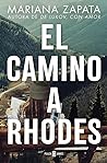 El camino a Rhodes by Mariana Zapata