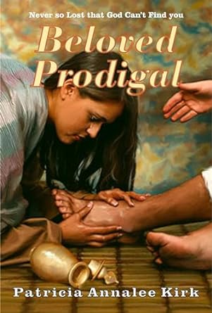 Beloved Prodigal: Never So Lost that God Can't Find You