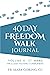 40 Days Freedom Walk Journal by Mark Goring