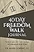 40 Days Freedom Walk Journa...