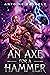 An Axe for a Hammer: An Old Gods Story (Orishas Among Mortals Book 3)