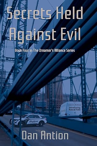 Secrets Held Against Evil by Dan Antion