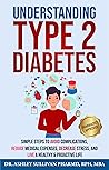 Understanding Type 2 Diabetes by Ashley Sullivan