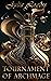 Tournament of Archmage (Lady Ambrose Book 3)