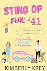 Sting Op Fun at 41 by Kimberly Krey