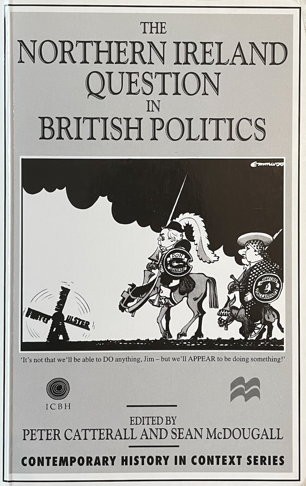 The Northern Ireland Question in British Politics (Contemporary History in Context Series)