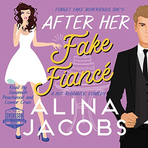 After Her Fake Fiancé (The Svensson Brothers, #5)
