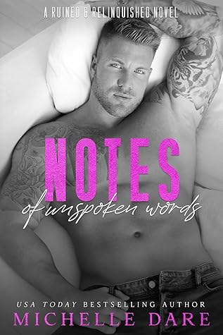 Notes of Unspoken Words (Ruined & Relinquished #1)