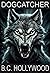 Dogcatcher by B.C. Hollywood