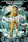 Clementine Vol. 2 by Tillie Walden
