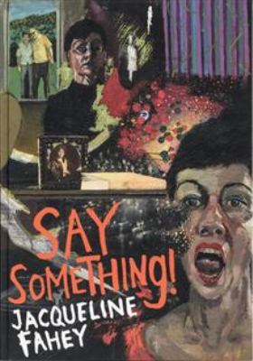 Say Something! Jacqueline Fahey