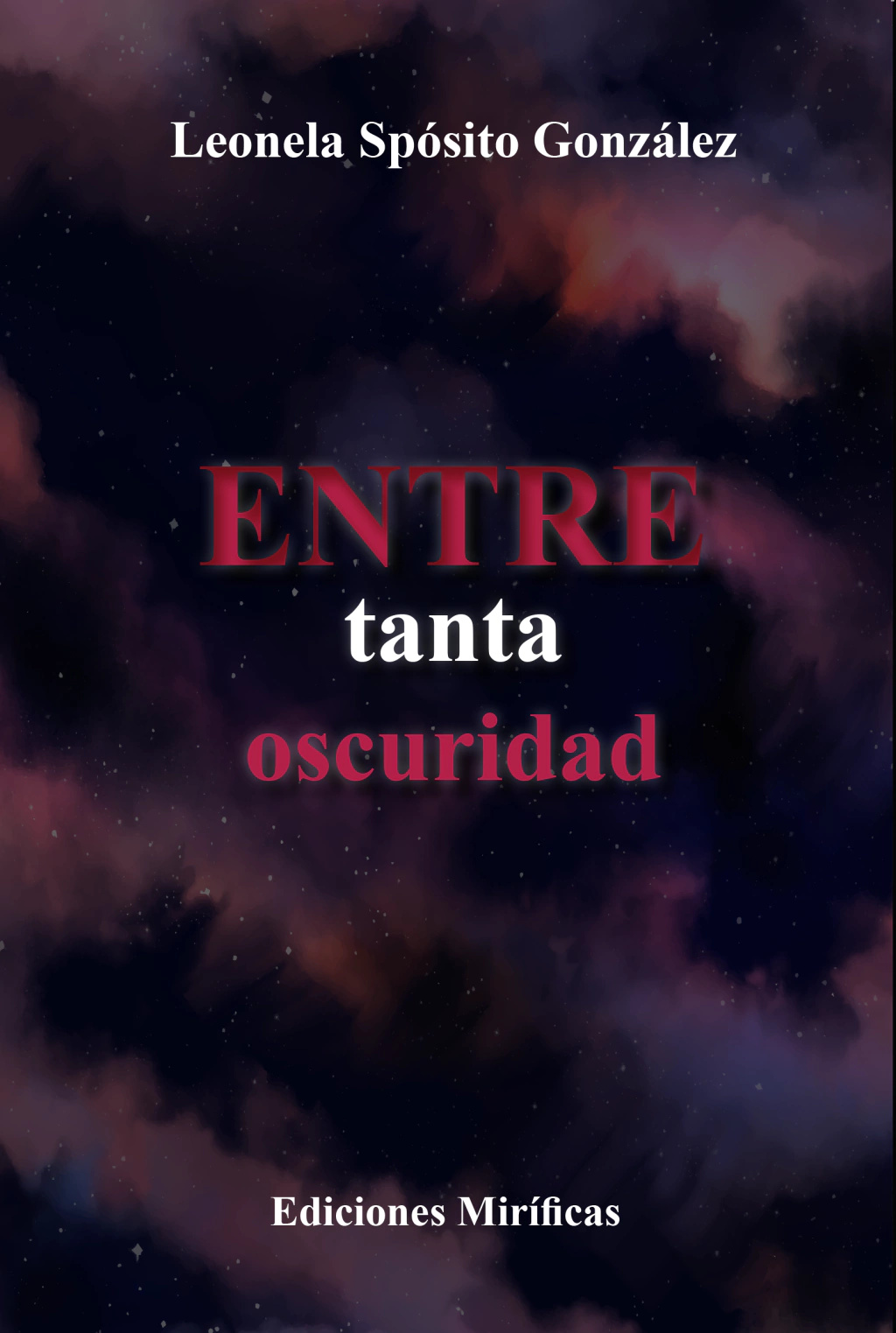 Entre tanta oscuridad (Paperback)