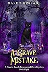 A Grave Mistake by Karen McSpade