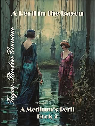 A Peril in the Bayou (A Medium's Peril Book 2)