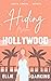 Hiding from Hollywood : An enemies-to-lovers, reluctant-attraction, he-falls-first romance from Harlequin author Ellie Darkins
