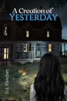 A Creation of Yesterday (Creation, #2)