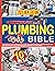 Plumbing Bible: [10 IN 1] T...