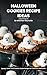 100 Halloween Cookies Recipe Ideas Cookbook: Discover Spooky, Sweet, and Creative Cookie Recipes for a Hauntingly Delicious Halloween