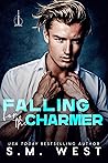 Falling for the Charmer by S.M. West