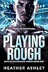Playing Rough