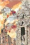 City of Betrayal by Claudie Arseneault