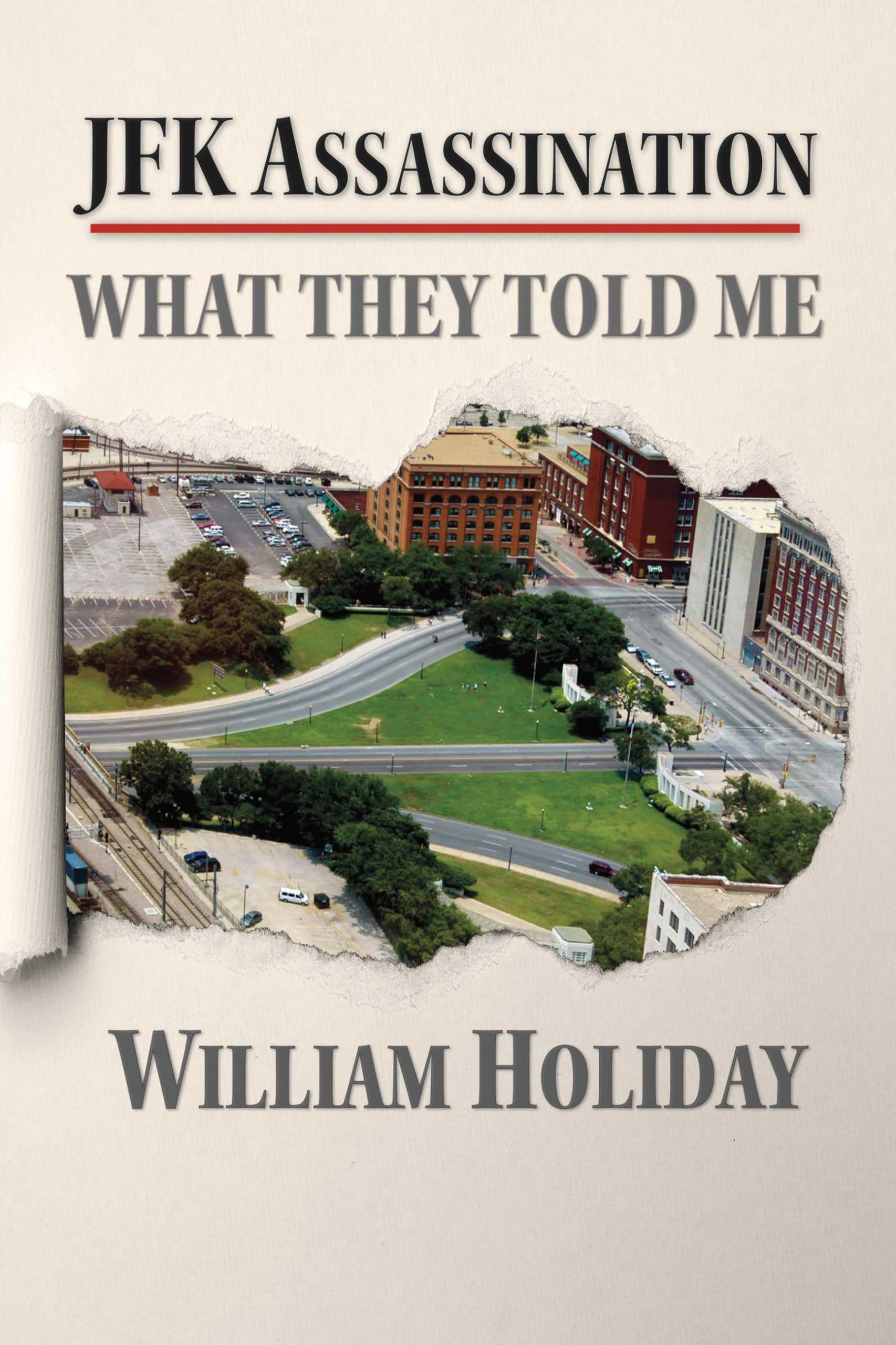 JFK Assassination - What They Told Me (Kindle Edition)