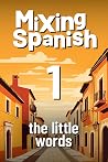 Mixing Spanish 1:...