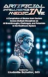 Artificial Intelligence in Medicine by Dr. Liudmila Schafer Artificial Intelligence in Medicine by Dr. Liudmila Schafer