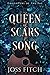 Queen of Scars & Song (Daughters of the Fae)