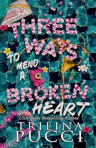 Three Ways to Mend a Broken Heart (Destination Love, #2)