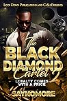 Th Black Diamond Cartel 2: Loyalty Comes With A Price