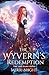 The Wyvern's Redemption (Th...